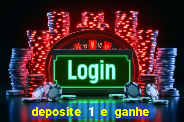 deposite 1 e ganhe 10 vai de bet